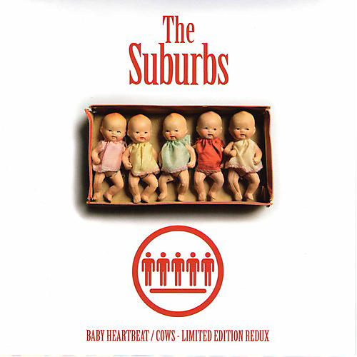 The Suburbs - Cows / Baby Heartbeat