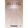 Shawnee Press The Sun Rose on Salvation SATB arranged by Vicki Tucker Courtney