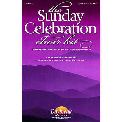 Daybreak Music The Sunday Celebration Choir Kit (2-Part Mixed) 2 Part Mixed arranged by Stan Pethel