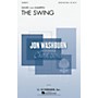G. Schirmer The Swing (Jon Washburn Choral Series) SATB composed by David von Kampen