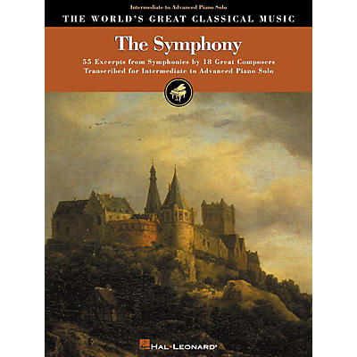 Hal Leonard The Symphony (55 Excerpts from Symphonies by 18 Composers) World's Greatest Classical Series (Upper Int)