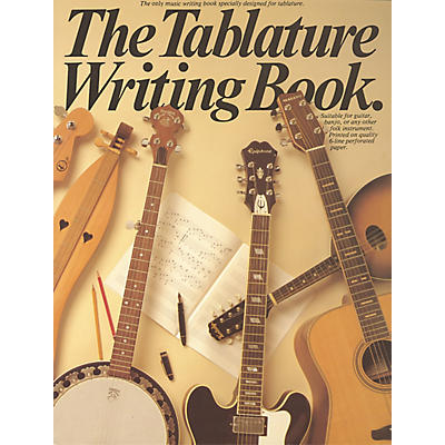 Music Sales The Tablature Writing Book