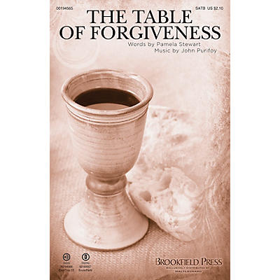 Brookfield The Table of Forgiveness SATB composed by John Purifoy