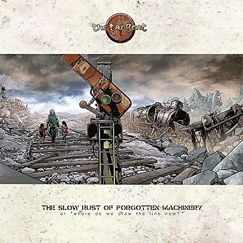 The Tangent - Slow Rust Of Forgotten Machinery