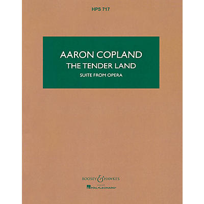 Boosey and Hawkes The Tender Land (Study Score) Boosey & Hawkes Scores/Books Series Composed by Aaron Copland