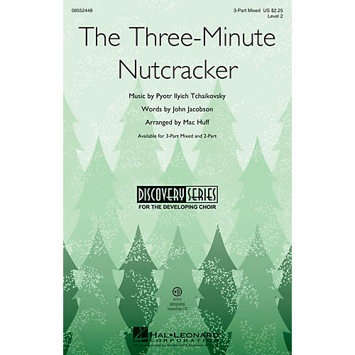 Hal Leonard The Three-Minute Nutcracker (Discovery Level 2) 3-Part Mixed composed by Mac Huff