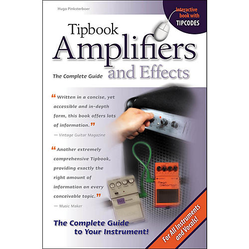 The Tipbook Series: Amplifiers & Effects