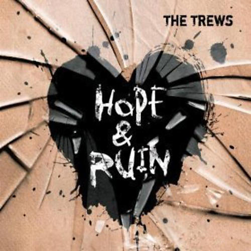 The Trews - Hope & Ruin