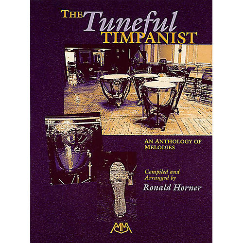 The Tuneful Timpanist - An Anthology of Melodies