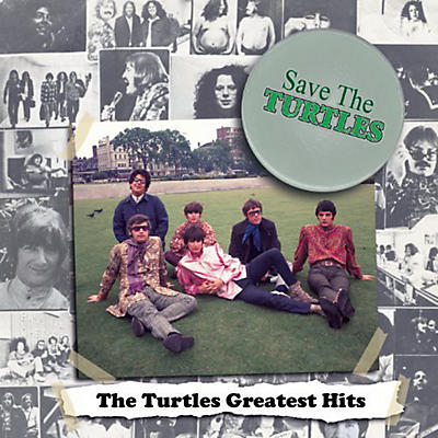 The Turtles - Save The Turtles: Turtles Greatest Hits