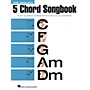 Hal Leonard The Ukulele 5 Chord Songbook (C-F-G-Am-Dm)