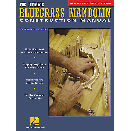 The Ultimate Bluegrass Mandolin Construction Manual