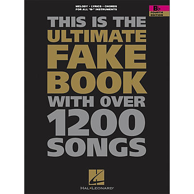 Hal Leonard The Ultimate Fake Book with Over 1,200 Songs B-Flat Instruments, Foruth Edition