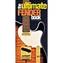 Hal Leonard The Ultimate Fender Book