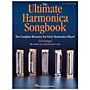 Hal Leonard The Ultimate Harmonica Songbook Harmonica - The Complete Resource for Every Harmonica Player!