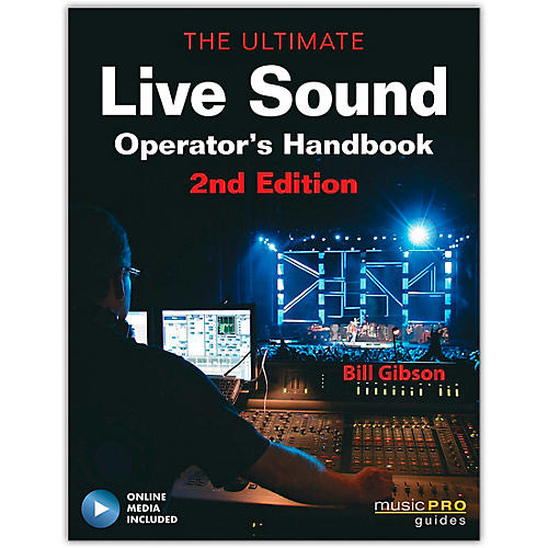 The Ultimate Live Sound Operator's Handbook 2nd Edition (Book/Online Media)