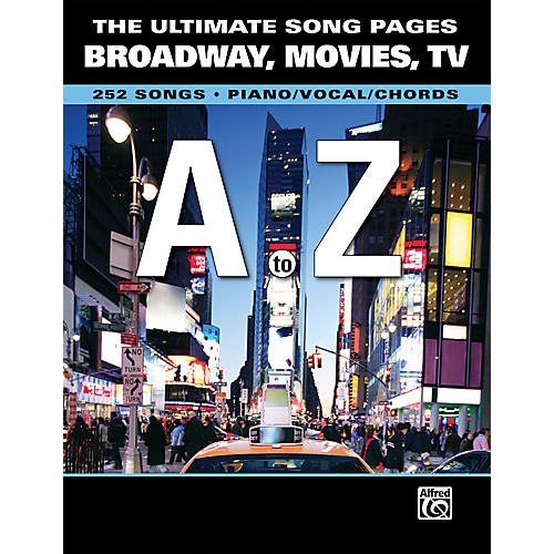 The Ultimate Song Pages Broadway Movies TV A to Z Piano/Vocal/Chords
