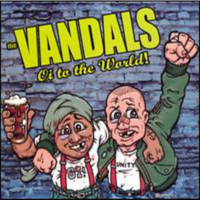 The Vandals - Oi To The World!