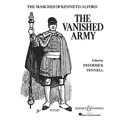 Boosey and Hawkes The Vanished Army Concert Band Composed by Kenneth J. Alford Arranged by Frederick Fennell