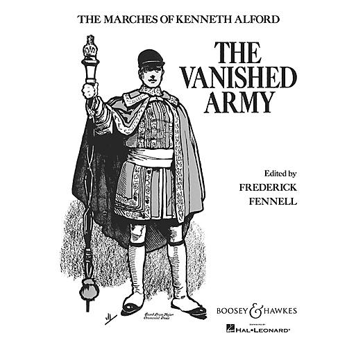 Boosey and Hawkes The Vanished Army Concert Band Composed by Kenneth J. Alford Arranged by Frederick Fennell