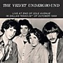 ALLIANCE The Velvet Underground - Live at End of Cole Avenue in Dallas