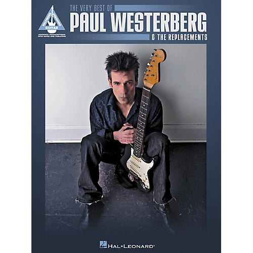 Hal Leonard The Very Best Of Paul Westerberg & The Replacements Guitar Tab Songbook