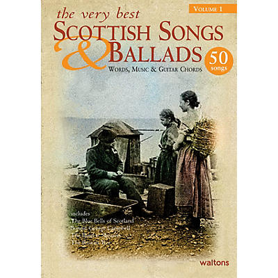 Waltons The Very Best Scottish Songs & Ballads - Volume 1 Waltons Irish Music Books Series