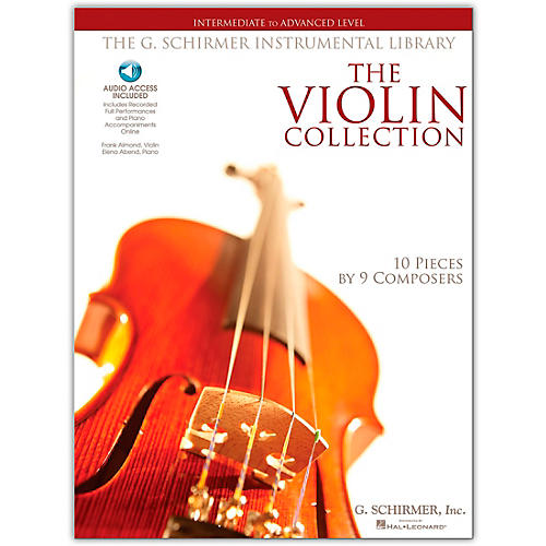 G. Schirmer The Violin Collection - Intermediate To Advanced Violin / Piano G. Schirmer Instr Library Book/Online Audio