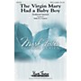 Shawnee Press The Virgin Mary Had a Baby Boy SATB a cappella arranged by Philip Stopford
