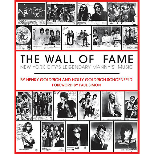 The Wall of Fame (New York City's Legendary Manny's Music) Book Series Softcover by Henry Goldrich