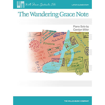 Willis Music The Wandering Grace Note (Later Elem Level) Willis Series Book by Carolyn Miller