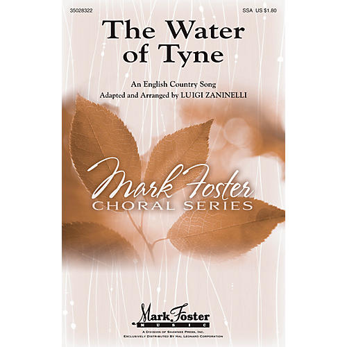 Shawnee Press The Water of Tyne SSA arranged by Luigi Zaninelli