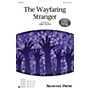 Shawnee Press The Wayfaring Stranger (Together We Sing Series) SATB arranged by Greg Gilpin