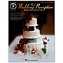 Hal Leonard The Wedding Reception Songbook for Piano/Vocal/Guitar (Book/Online Audio)