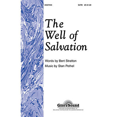 Shawnee Press The Well of Salvation SATB composed by Stan Pethel