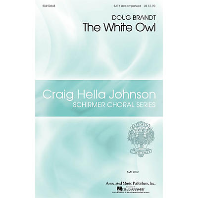 G. Schirmer The White Owl (Craig Hella Johnson Choral Series) SATB composed by Doug Brandt