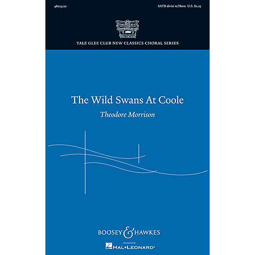 Boosey and Hawkes The Wild Swans at Coole (Yale Glee Club New Classic Choral Series) SATB Divisi by Theodore Morrison