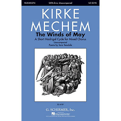 G. Schirmer The Winds of May (A Short Madrigal Cycle for Mixed Chorus) SATB composed by Kirke Mechem