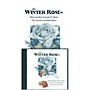 Shawnee Press The Winter Rose Preview Pak composed by Joseph M. Martin