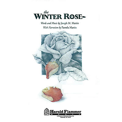 Shawnee Press The Winter Rose (SATB) SATB composed by Joseph M. Martin
