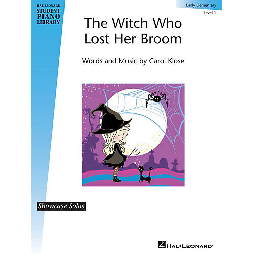 Hal Leonard The Witch Who Lost Her Broom Piano Library Series by Carol Klose (Level Early Elem)