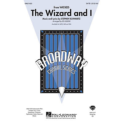 Hal Leonard The Wizard and I (from Wicked) SSA Arranged by Ed Lojeski