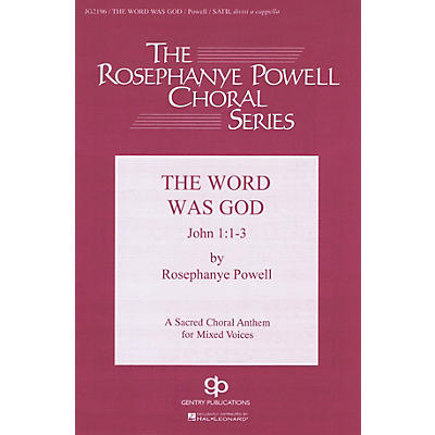 Fred Bock Music The Word Was God SATB DV A Cappella composed by Rosephanye Powell