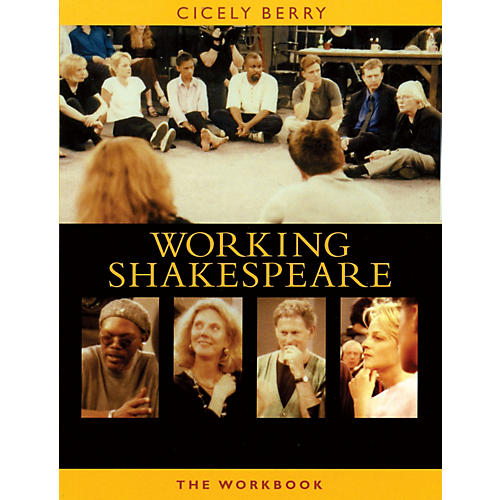 The Working Shakespeare Collection: A Workbook for Teachers Applause Books Softcover by Cicely Berry