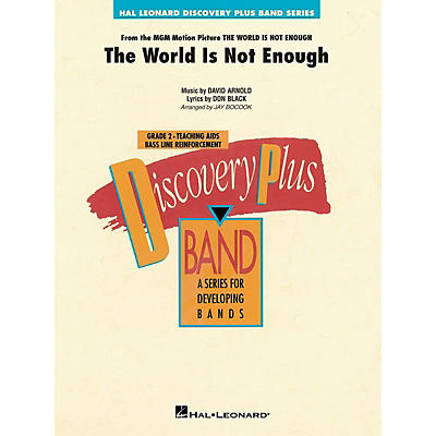 Hal Leonard The World Is Not Enough - Discovery Plus Concert Band Series Level 2 arranged by Jay Bocook