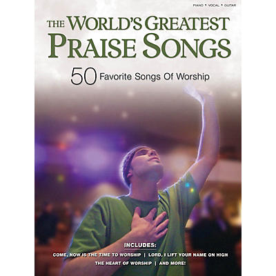 Shawnee Press The World's Greatest Praise Songs (50 Favorite Songs of Worship) Shawnee Press Series Softcover