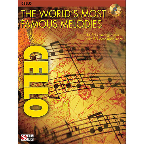 The World's Most Famous Melodies for Cello Book/CD