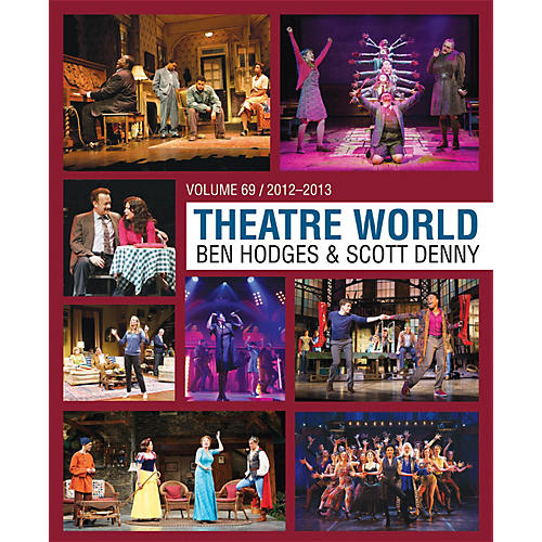Theatre World Volume 69 (2012-2013) Book Series Hardcover