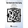Hal Leonard Their Hearts Were Full of Spring TTBB A Cappella Arranged by Kirby Shaw