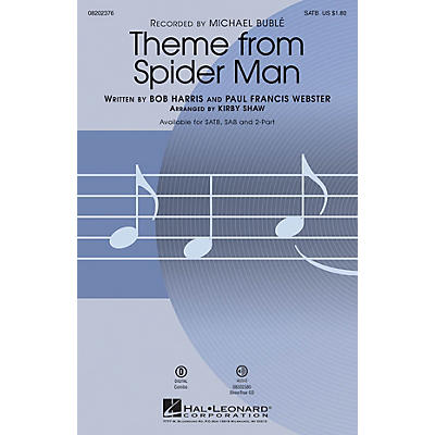 Hal Leonard Theme from Spider Man 2-Part by Michael Bublé Arranged by Kirby Shaw